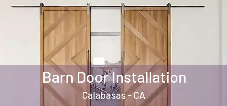 Barn Door Installation Calabasas - CA