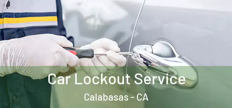 Car Lockout Service Calabasas - CA