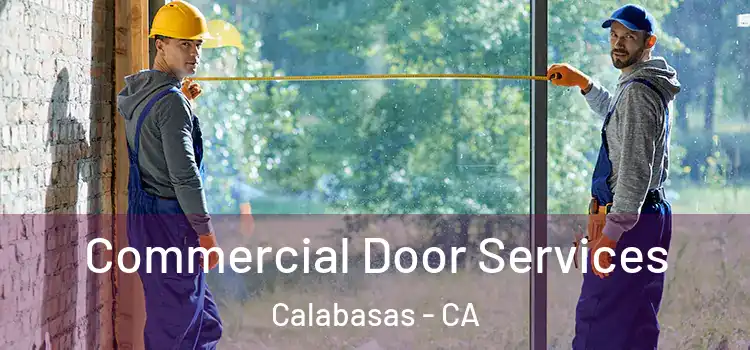 Commercial Door Services Calabasas - CA