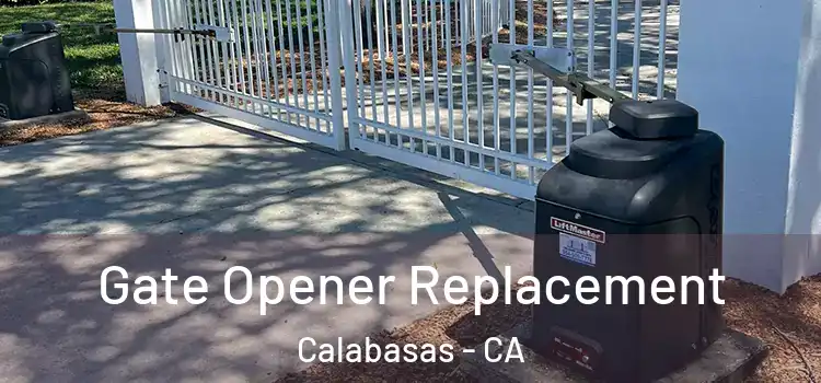 Gate Opener Replacement Calabasas - CA