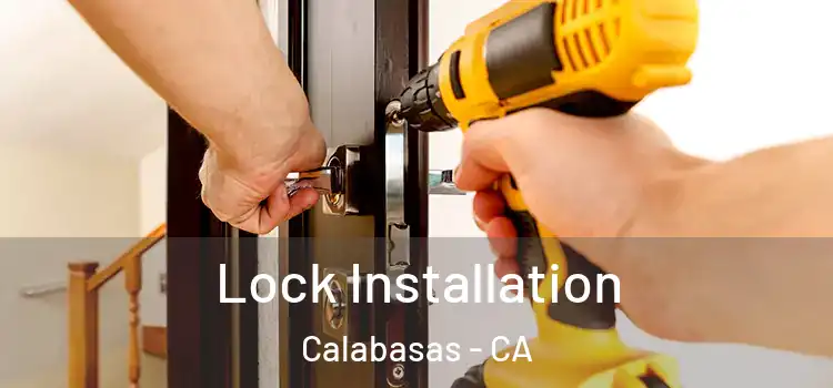 Lock Installation Calabasas - CA