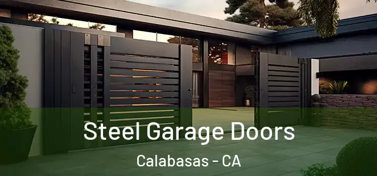 Steel Garage Doors Calabasas - CA